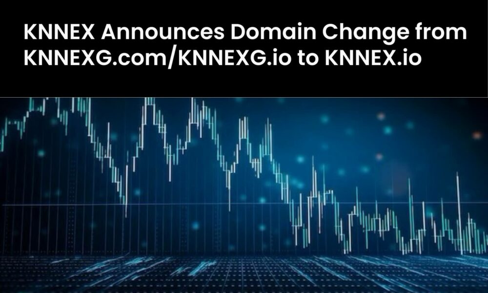 knnex-announces-domain-change-from-knnexgcom/knnexgio-to-knnex.io